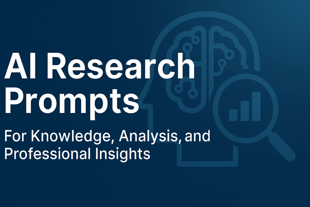 AI research prompts for knowledge, analysis, and professional insights
